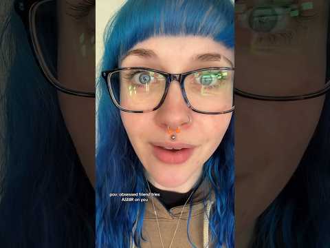 obsessed friend tries ASMR 🤨full on ✅⏰ #tryingasmr #asmrroleplay #shorts #asmr