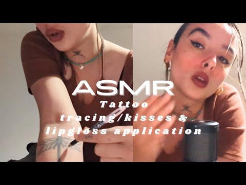 ASMR tattoo tracing/ kisses and lipgloss application (mouth sounds)