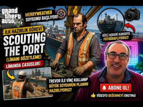 GTA 5 Scouting the Port Görevi - Limanı Gözetleme Türkçe