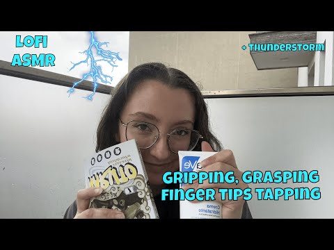 ASMR | Gripping, grasping, finger tips tapping under thunderstorm ⛈