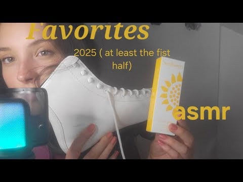 My favorites of the first half of 2025 (ASMR)