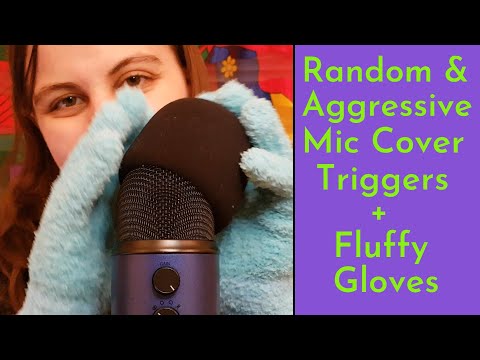 ASMR Aggressive & Random Mic Cover Triggers + Fluffy Gloves & Whisper Ramble (Swirling, Pumping...)