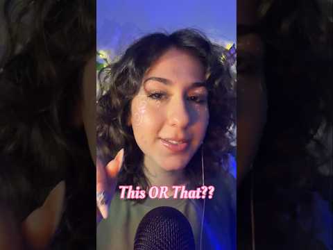 ASMR this OR that trigger challenge! which gave you the tingles???#asmr #mouthsounds