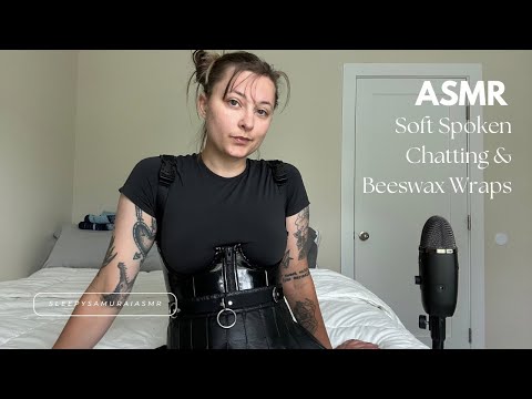 ASMR | Soft Spoken Chatting & Beeswax Triggers / Sticky Beeswax Wraps 🐝