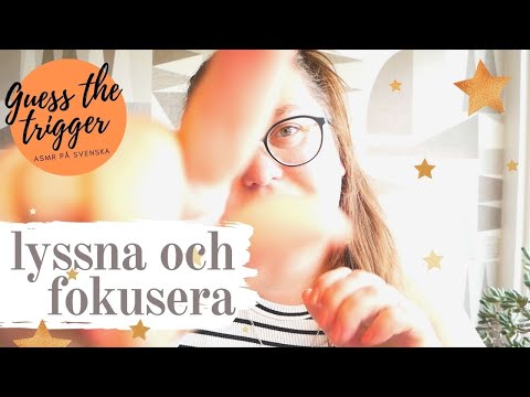 ASMR - lyssna och fokusera: Kan du gissa trigger?
