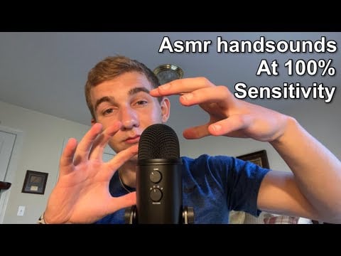Asmr hand sounds at 100% sensitivity