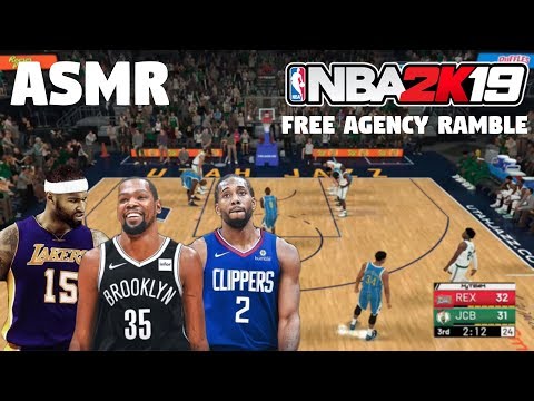 [ASMR] Playing NBA 2K19 & NBA Free Agency Ramble