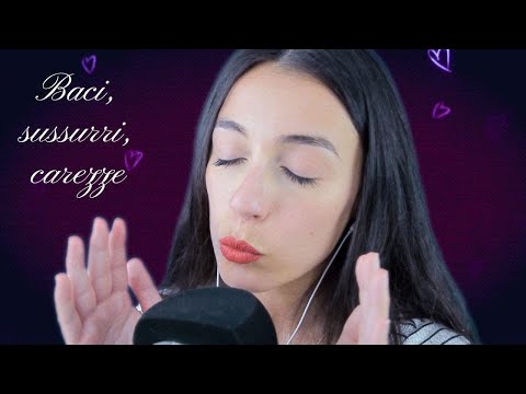 Tanti BACI, CAREZZE E SUSSURRI per fare dolci sogni (Kiss sounds, Face touching, Whispered)/ASMR ITA