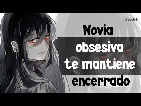 ASMR Novia obsesiva PT2 | roleplay | KazRP