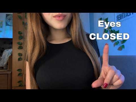 ASMR | eyes closed for sleep (follow my instructions)