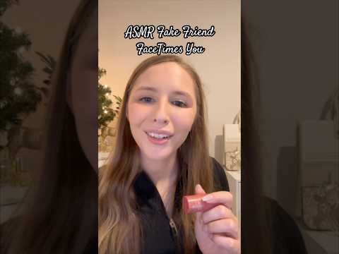 ASMR Fake Friend FaceTimes You 📱 #asmrvideos #asmrsound #shorts #tinglesasmr #asmr