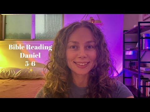 Christian ASMR Bible Reading Daniel 5-6