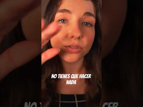 No tienes que hacer nada... #asmr #shorts