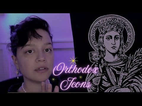 Soft Spoken ASMR~ Orthodox Icon Collection Show & Tell 🕯️ Peaceful Explanations & Relaxing Tingles