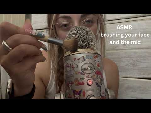 ASMR brushing your face and the mic