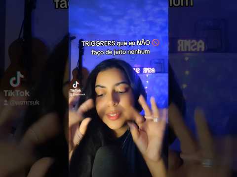 Triggrers que eu não faço 🚫 #asmr #mouthsounds #arrepios #asmrtriggers #relax #asmrvideos #shorts