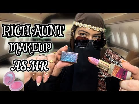 ASMR- 🤑✈️ Rich Arabic Auntie Takes u on Holiday & Gives u a Jet Glam Makeover 💄(fake arabic accent) 