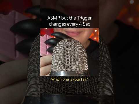 ASMR but the Trigger changes every 4 Seconds #asmr