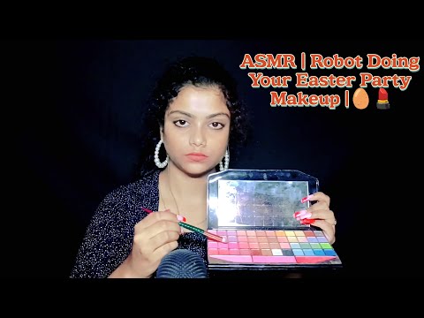 ASMR | Robot Doing Your Easter Party Makeup | 🥚💄