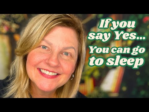 ASMR If You Say YES You Can Go To Sleep | Asking You Personal Questions 💤😴💕