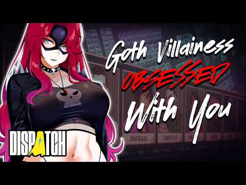 Goth Villain is Secretly OBSESSED with You | Dispatch ASMR Roleplay