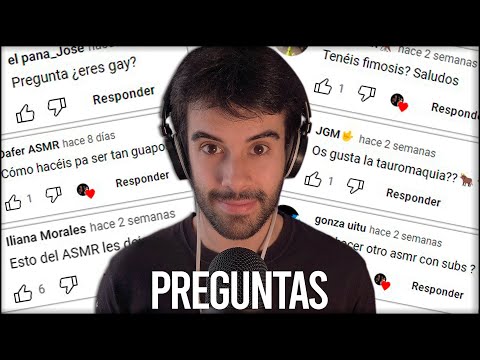 ASMR PREGUNTAS Y RESPUESTAS 3 - ¿Eres Gay? ¿Tenéis Fimosis? ¿Dinero con el ASMR?