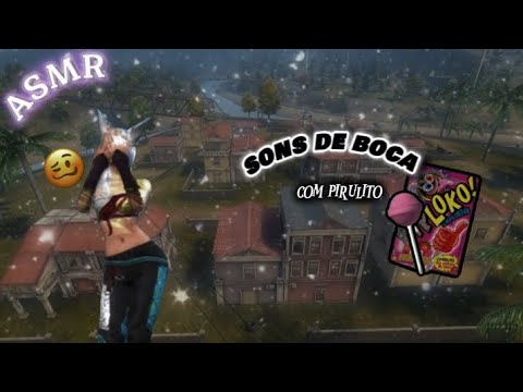 ASMR FREE FIRE |SONS DE BOCA COM PIRULITO QUE EXPLODE NA BOCA🤭