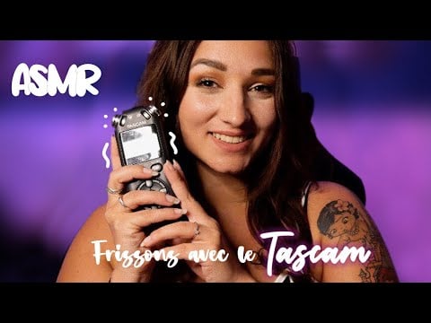 ASMR FRANCAIS : LE TASCAM VA TE DONNER DES FRISSONS 😍