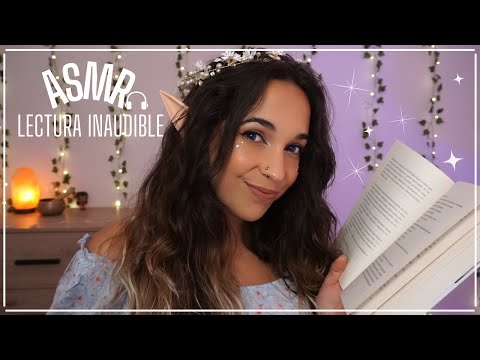 ASMR LECTURA INAUDIBLE de una ELFA DEL BOSQUE ✨