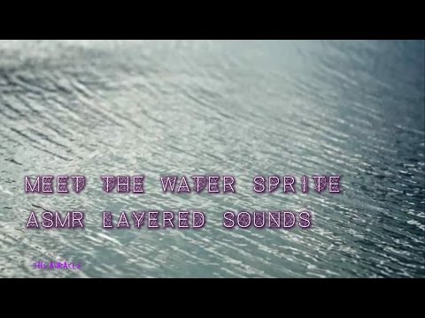 Water Sprite [ASMR] Roleplay ★ Layered Sounds ★ [whispers] [tapping] [breathing]
