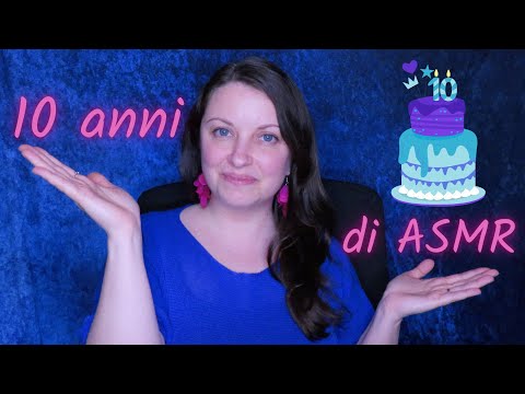 🎂DAL 2015 AD OGGI UNA CARRELLATA DI VIDEO ASMR ITA 🎂