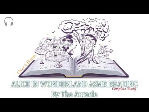 Alice in Wonderland COMPLETE Audiobook ★ [ASMR] Reading ★ [Binaural] [Softly spoken]