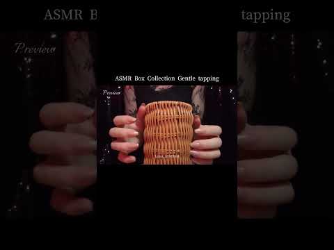 ASMR Box Collection🎁 Gentle tapping✨ #asmr #relax #tapping