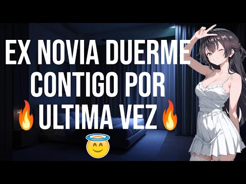 Ex novia duerme contigo una ultima vez I ASMR y Roleplay I