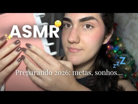 ASMR caseiro preparando 2026: metas, organização e um momento de paz…✨