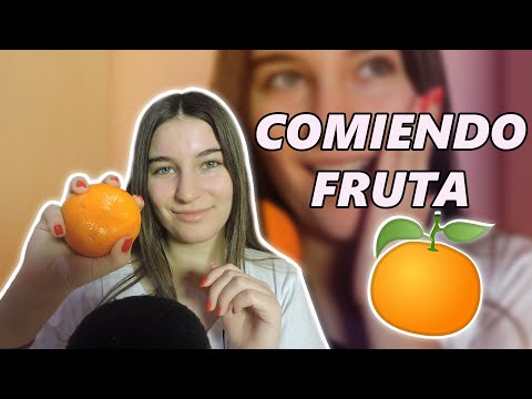 ASMR/COMIENDO FRUTA (EATING SOUNDS)