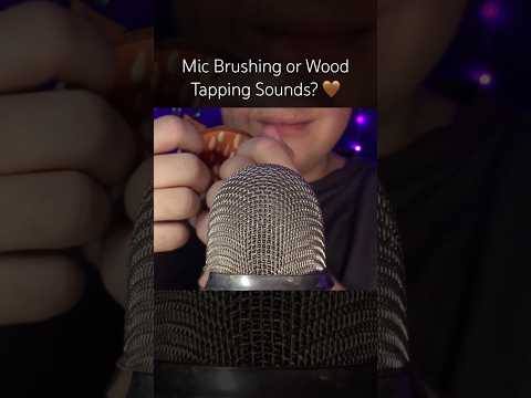Mic Brushing or Wood Tapping?! 🩵 #asmr