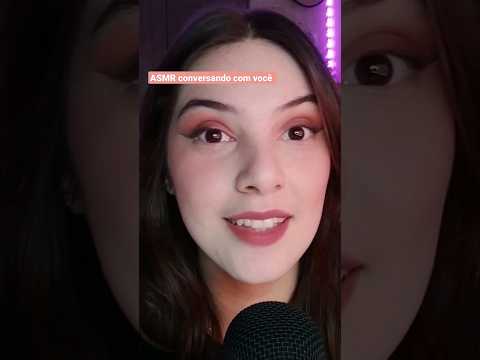 ASMR conversando com você