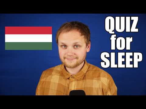 Hungary ASMR Pop Quiz: Test Your Knowledge for Sleep & Relaxation