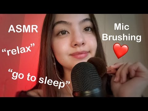 ASMR | “Relax & Go to sleep” + Mic Brushing + Mouth Sounds