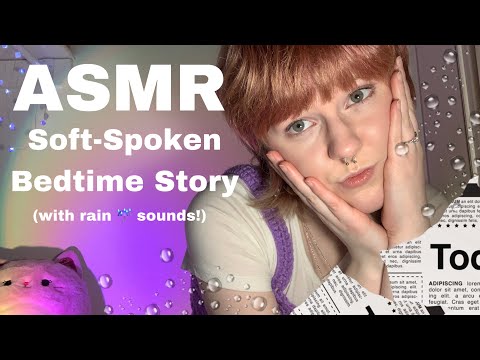 ASMR | Reading You a Bedtime Story so You Fall Asleep [soft spoken] [rain sounds]