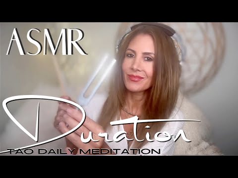 DURATION  ☯️ ASMR Tao Daily Meditation✨ DAY 283