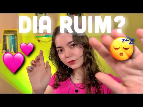 ✨ASMR pra quem teve um dia ruim✨