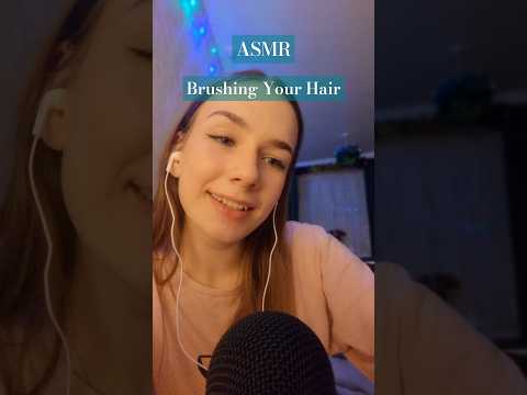 ASMR | Brushing Your hair :) #asmrvideo #relax #tingles