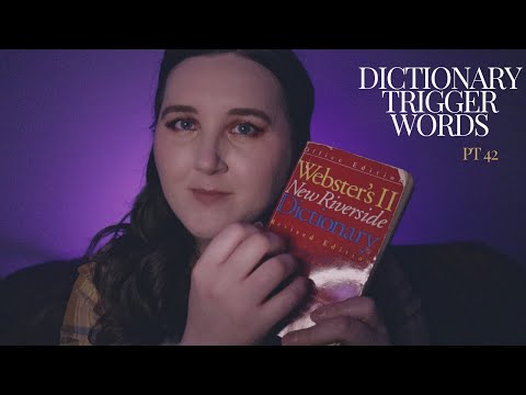 ASMR Dictionary Trigger Words 📕 pt. 42