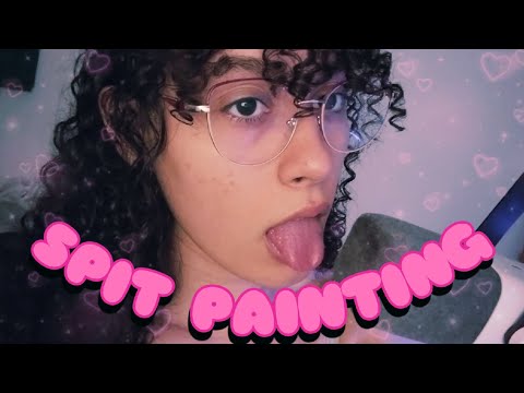 ASMR Spit Painting Bem Babadinho na Sua Orelha