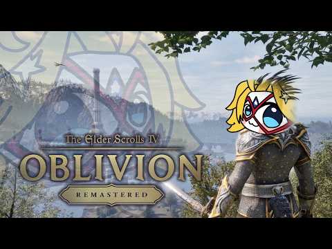 🌳Let's Adventure!! Maybe even join a guild?⚔️ Oblivion Remastered!!