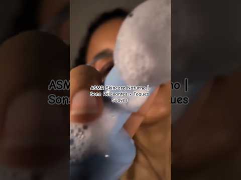 ASMR Skincare Noturno | Sons Relaxantes + Toques Suaves #asmr #asmrcaseiro