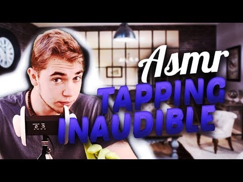 🎞 ASMR Tapping Inaudible spéciale 🎞