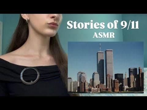 ASMR The Stories of 9/11
